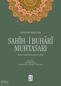 Sahîh-i Buhârî Muhtasarı (Ciltli);Tecrîd-i Sarîh Tercemesi ve Şerhi