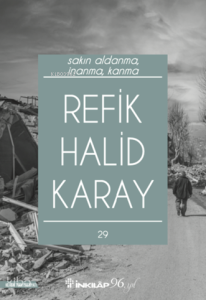 Sakın Aldanma, İnanma, Kanma