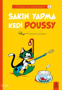 Sakın Yapma Kedi Poussy;Poussy'nin Maceraları 2