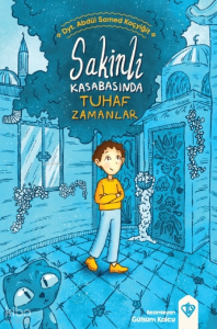 Sakinli Kasabasında Tuhaf Zamanlar