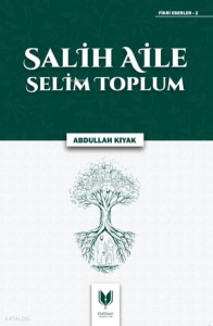 Salih Aile Selim Toplum
