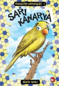 Sarı Kanarya; Renklerin Kardeşliği 3