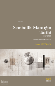 Sembolik Mantığın Tarihi 1847-1950