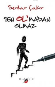 Sen Ol'madan Olmaz