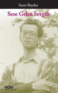 Sese Gelen Sevgili; Toplu Öyküler
