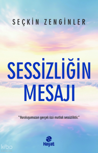 Sessizliğin Mesajı