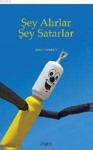 Şey Alırlar Şey Satarlar