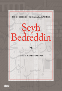 Şeyh Bedreddin;Tarih - İdeoloji - Kurmaca Bağlamında