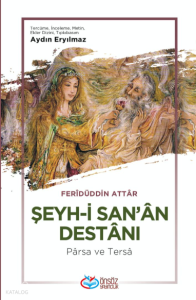Şeyh-i San’ân Destânı;Pârsa ve Tersâ