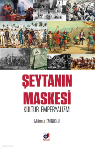 Şeytanın Maskesi Kültür Emperyalizmi