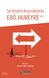 Şii-İmamı Kaynaklarda Ebu Hureyre (r.a.)