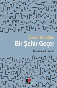 Şimdi Buradan Bir Şehir Geçer