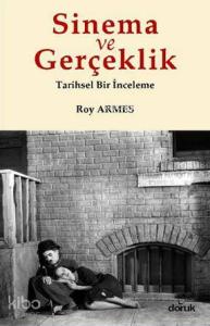 Sinema ve Gerçeklik; Tarihsel Bir İnceleme