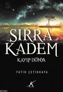 Sırra Kadem - Kayıp Dünya