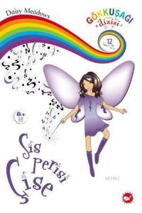 Sis Perisi Çise; Gökkuşağı Dizisi 12