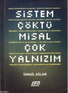 Sistem Çöktü Misal Çok Yalnızım