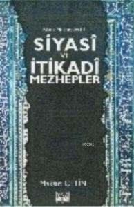 Siyasi ve İtikadi Mezhepler; İslam Mezhepleri 1