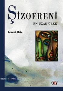 Şizofreni; En Uzak Ülke
