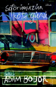 Şoförümüzün Kötü Günü