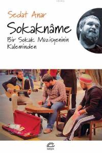 Sokakname; Bir Sokak Müzisyeninin Kaleminden