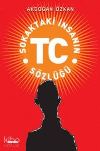Sokaktaki İnsanın TC Sözlüğü