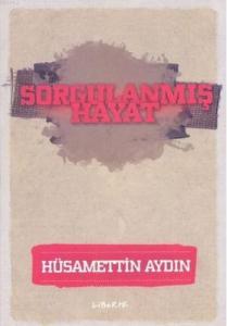 Sorgulanmış Hayat