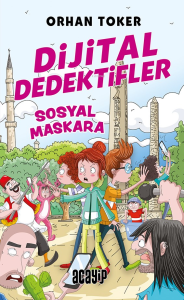Sosyal Maskara;Dijital Dedektifler - 3