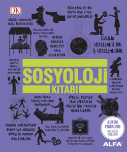 Sosyoloji Kitabı; Büyük Fikirleri Kolayca Anlayın