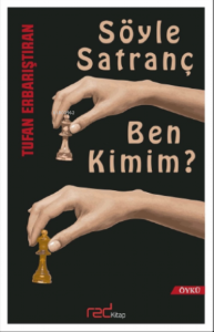Söyle Satranç Ben Kimim?