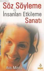 Söz Söyleme & İnsanları Etkileme Sanatı