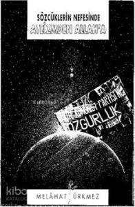 Sözcüklerin Nefesinde Ateizmden Allah'a