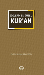 Sözlerin En Güzeli Kuran