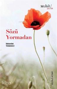 Sözü Yormadan