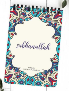 Subhanallah - Spiralli Haftalik Planlayıcı A5