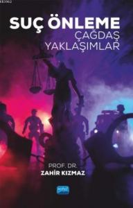 Suç Önleme - Çağdaş Yaklaşımlar