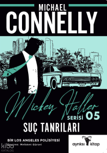 Suç Tanrıları – Mickey Haller Serisi