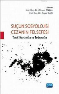 Suçun Sosyolojisi - Cezanın Felsefesi; Temel Kavramlar ve Tartışmaları