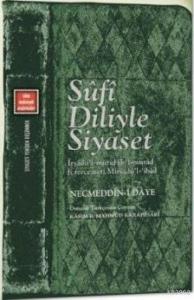Sufi Diliyle Siyaset; Siyaseti yeniden Düşünmek 2