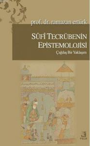 Sufi Tecrübenin Epistemolojisi