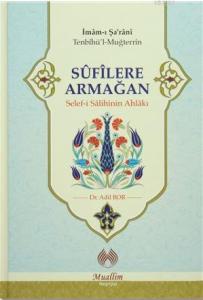 Sufilere Armağan; Selef-i Salihinin Ahlakı