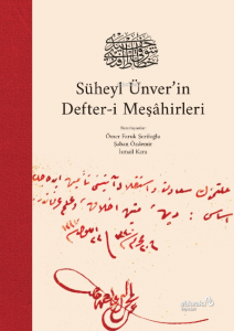 Süheyl Ünver’in Defter-i Meşâhirleri (Ciltli)