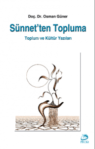 Sünnet'ten Topluma Toplum ve Kültür Yazıları