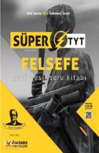 Süper TYT Felsefe Yeni Nesil Soru Kitabı