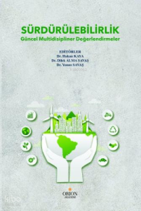 Sürdürülebilirlik Güncel Multidisipliner Değerlendirmeler
