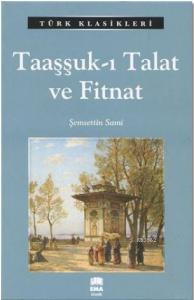 Taaşşuk - ı Talat ve Fitnat