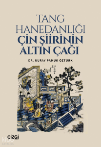 Tang Hanedanlığı Çin Şiirinin Altın Çağı