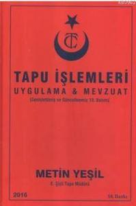 Tapu İşlemleri Uygulaması ve Mevzuatı