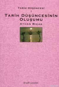 Tarih Düşüncesi 1; Tarih Düşüncesinin Oluşumu
