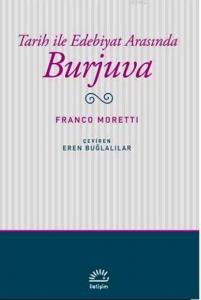 Tarih ile Edebiyat Arasında Burjuva