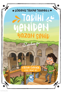 Tarihi Yeniden Yazan Şehir: Şanlıurfa;Gökdeniz Türkiye Turunda 2